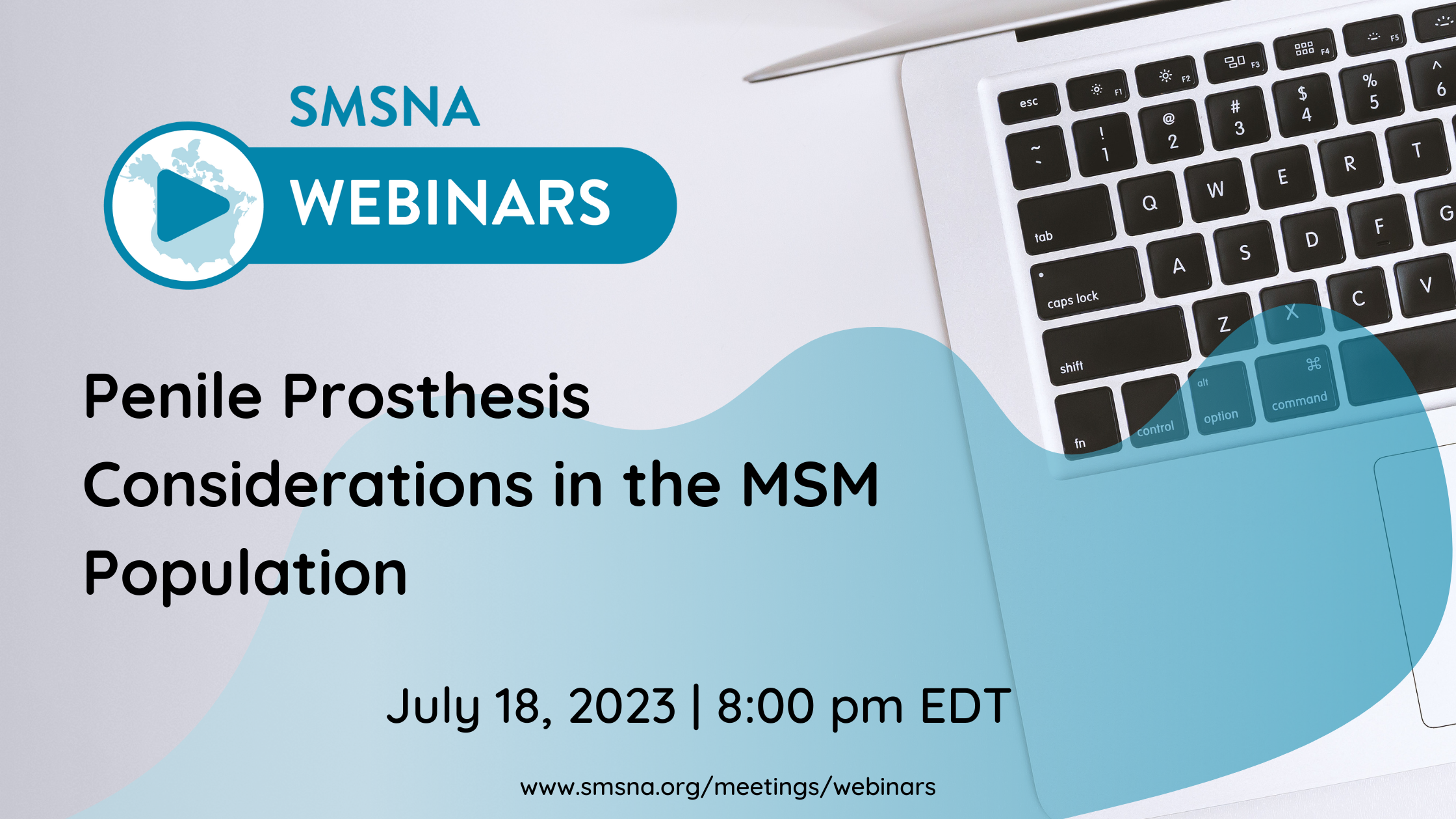 SMSNA Webinar Series: Penile Prosthesis Considerations in the MSM Population